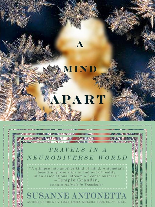 Title details for A Mind Apart by Susanne Antonetta - Available